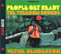 The Freedom Sounds Feat Wayne Henderson People Get Ready Серия: Warner Jazz инфо 13253h.