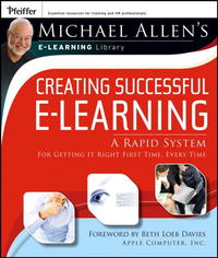 Michael Allen's E-Learning Library: Creating Successful E-Learning: A Rapid System For Getting It Right First Time, Every Time Издательство: Pfeiffer, 2006 г Мягкая обложка, 220 стр ISBN 0787983004 Язык: Английский инфо 1577i.