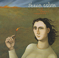 Shawn Colvin A Few Small Repairs Формат: Audio CD (Jewel Case) Дистрибьюторы: Columbia, SONY BMG Австрия Лицензионные товары Характеристики аудионосителей 1996 г Альбом: Импортное издание инфо 6252i.